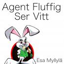 Agent Fluffig - Ser Vitt Audiobook