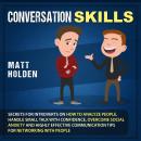 Conversation Skills: Secrets for Introverts on How to Analyze People, Handle Small Talk with Confide Audiobook