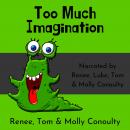 Too Much Imagination: Quartet Narration Audiobook