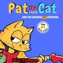 Pat the Cat And The Raining Red Cupcakes: An Exciting, Musical & Colorful Cat Book About Kindness Fo Audiobook