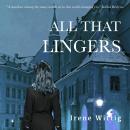 All That Lingers Audiobook