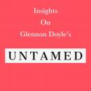 Insights on Glennon Doyle’s Untamed Audiobook
