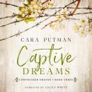 Captive Dreams: A WWII Inspirational Romance Audiobook