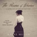 Passion of Darius: A Gothic Tale of Love and Seduction, Raine Miller