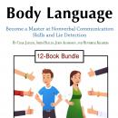 Body Language: Become a Master at Nonverbal Communication Skills and Lie Detection Audiobook