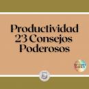 Productividad: 23 Consejos Poderosos Audiobook