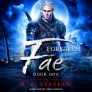 Forsaken Fae: Book One Audiobook