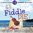 Fe Fi Fiddle Die Audiobook