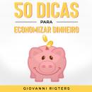 50 Dicas Para Economizar Dinheiro, Giovanni Rigters