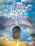 Sing The Bible Books Of Psalms: Book Of Psalms in Songs Audiobook