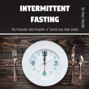 Intermittent Fasting: The Psychology and Physiology of Fasting and Clean Eating Audiobook