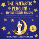 The Fantastic Elephant! Bedtime Stories for Kids: Fantasy Sleep Stories & Guided Meditation To Help  Audiobook
