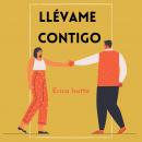 Llévame Contigo Audiobook