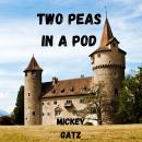 Two Peas in a Pod: A Humorous Crossover featuring Sleeping Beauty, Thumbelina, The Princess, The Pea and Tinkerbell
