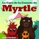 La Caza de la Cometa de Myrtle Audiobook