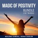 Magic of Positivity Bundle, 2 in 1 Bundle: The Art of Learned Optimism and Happiness and Positivity Audiobook