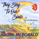 They Sing To Our Souls: The Animals Speak Audiobook