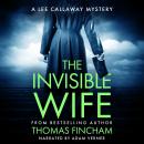 The Invisible Wife: A Private Investigator Mystery Series of Crime and Suspense