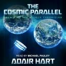 The Cosmic Parallel: Book 8 of The Evaran Chronicles