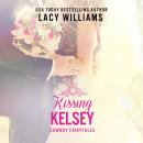 Kissing Kelsey Audiobook