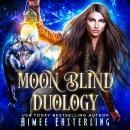 Moon Blind Duology