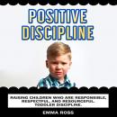 Positive Discipline: Raising children who are responsible, respectful, and resourceful. Toddler disc Audiobook