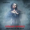 Futanari Vampires: Creatures of the Night Audiobook