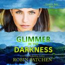 Glimmer in the Darkness Audiobook
