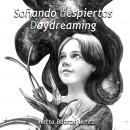 Soñando despiertos. Daydreaming Audiobook