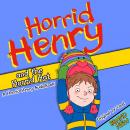 Horrid Henry and The Horrid Hat Audiobook