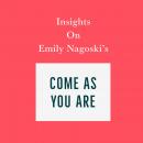 Insights on Emily Nagoski’s Come As You Are Audiobook