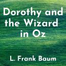 Dorothy and the Wizard in Oz Audiobook