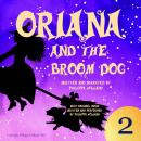 Oriana and the Broom Dog Audiobook