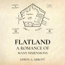 Flatland: A Romance of Many Dimensions by Edwin A. Abbott Audiobook