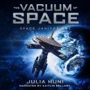 Vacuum of Space, Julia Huni