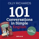 101 Conversations in Simple English: Short Natural Dialogues to Boost Your Confidence & Improve Your Audiobook