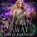Blown Away: Rogues Shifter Series Book 4 Audiobook