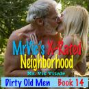 Mr. Vic’s X-Rated Neighborhood:  Dirty Old Men / Book 14 Audiobook