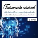 Treinamento cerebral: Inteligência artificial e neurociência explicada Audiobook