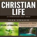 Christian Life: A Christian Self Help Audiobook