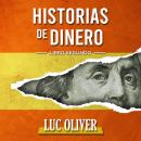 HISTORIAS DE DINERO: Libro Segundo Audiobook