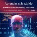 Aprender más rápido: Habilidades de estudio, memoria y neurociencia Audiobook