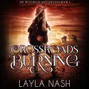 Crossroads Burning Audiobook