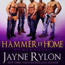 Hammer it Home, Jayne Rylon