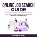 Online Job Search Guide: The Essential Guide on How to Find Legitimate Online Jobs, Learn Different  Audiobook