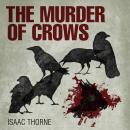 The Murder of Crows Audiobook