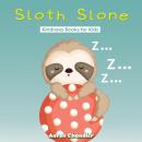 Sloth Slone Kindness Books for Kids: Grateful Audiobook