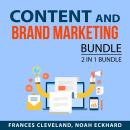 Content and Brand Marketing Bundle, 2 in 1 Bundle:: Content Marketing Made Easy and Expert Brand Mar Audiobook