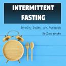 Intermittent Fasting: Benefits, Stages, and Autophagy