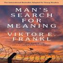 Man's Search For Meaning: Young Adult Edition Audiobook